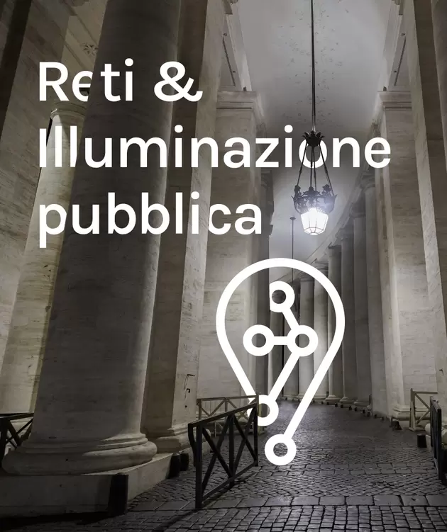 Reti e Illuminazione pubblica